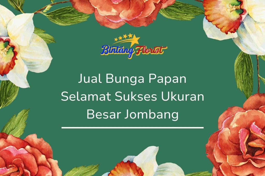 Jual Bunga Papan Selamat Sukses Ukuran Besar Jombang