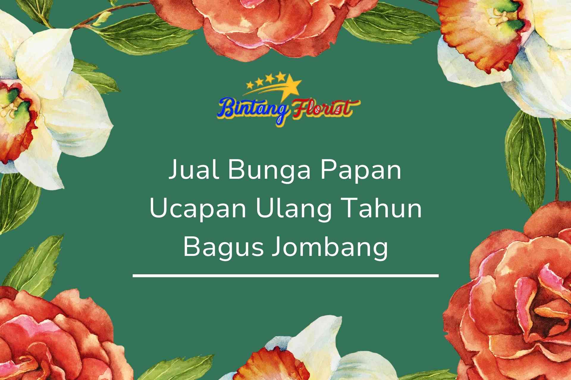Jual Bunga Papan Ucapan Ulang Tahun Bagus Jombang